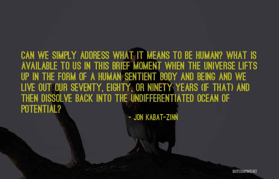 Being Brief Quotes By Jon Kabat-Zinn Being Brief Quotes By Jon Kabat-Zinn