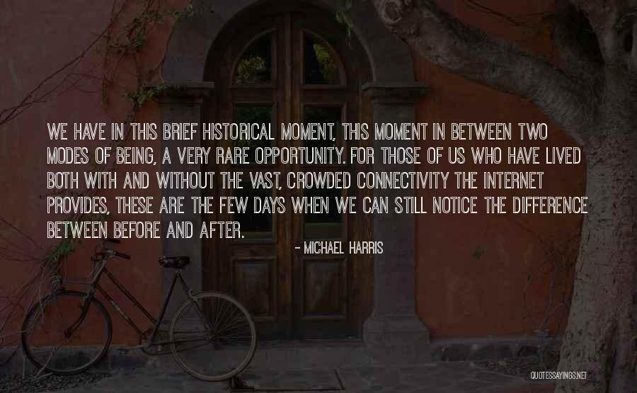 Being Brief Quotes By Michael Harris Being Brief Quotes By Michael Harris