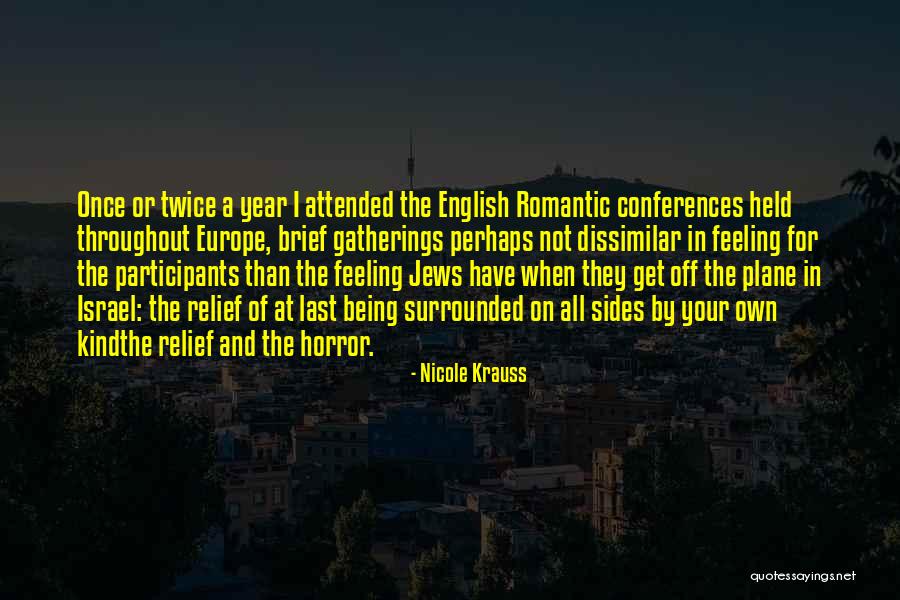 Being Brief Quotes By Nicole Krauss Being Brief Quotes By Nicole Krauss