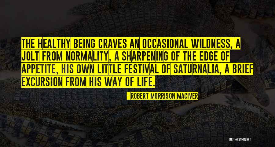 Being Brief Quotes By Robert Morrison MacIver Being Brief Quotes By Robert Morrison MacIver