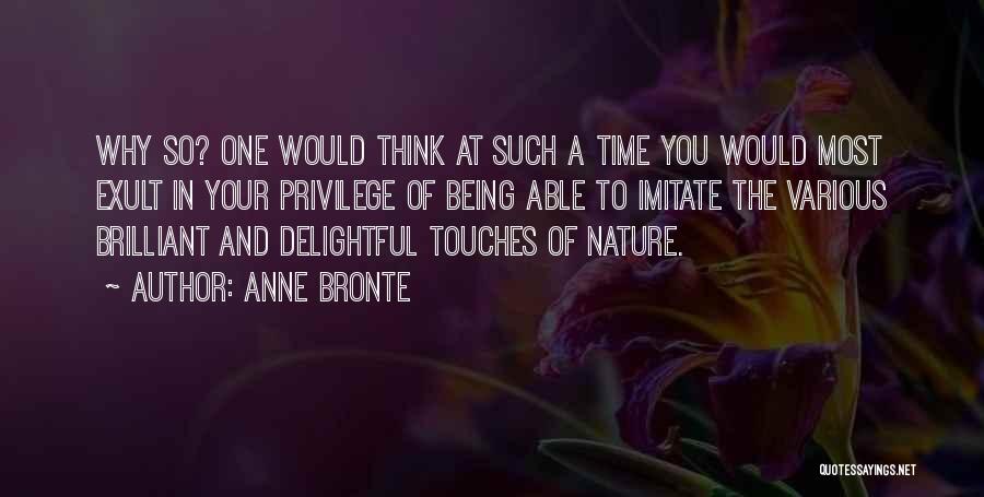 Being Brilliant Quotes By Anne Bronte