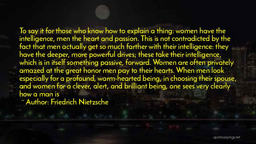 Being Brilliant Quotes By Friedrich Nietzsche