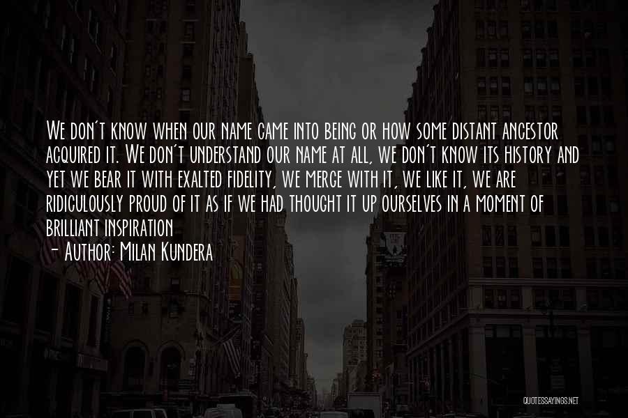 Being Brilliant Quotes By Milan Kundera