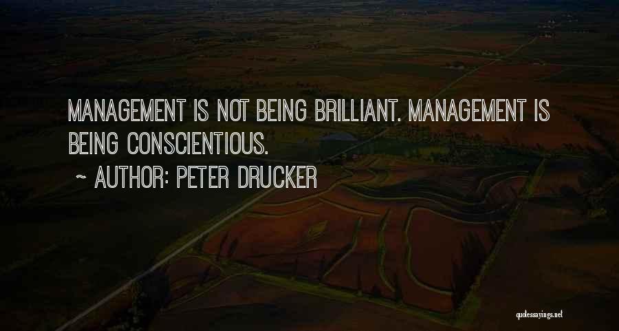 Being Brilliant Quotes By Peter Drucker