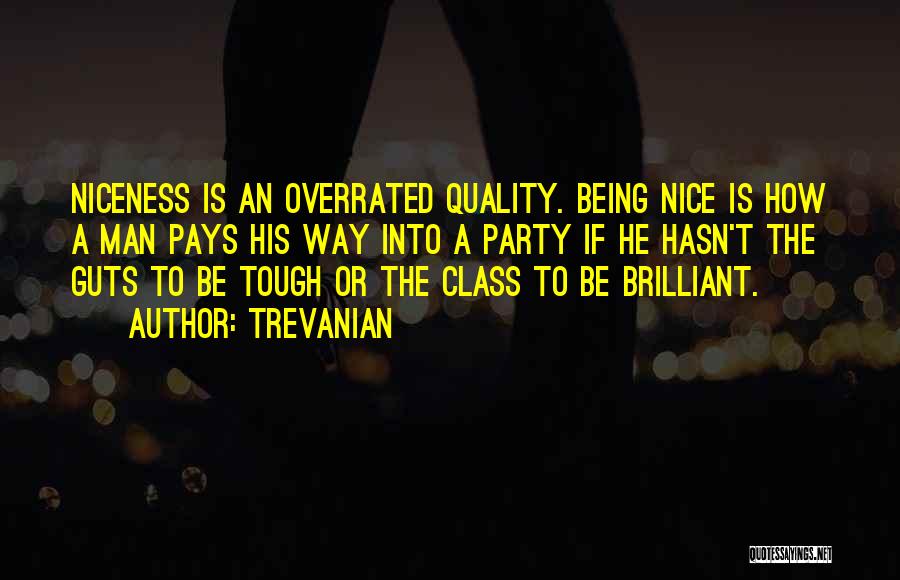 Being Brilliant Quotes By Trevanian