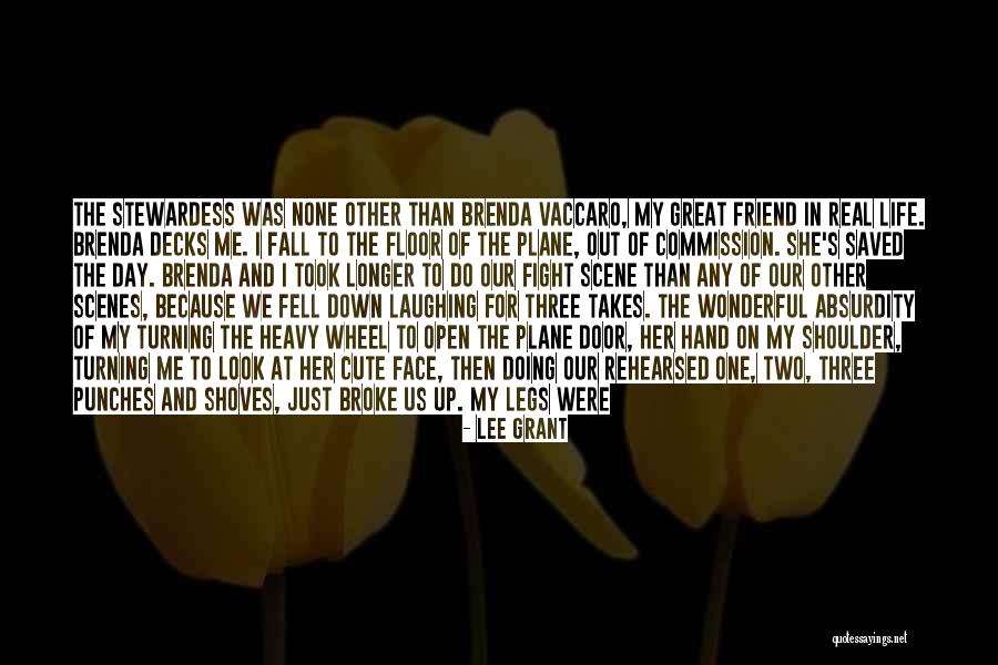 Being Broke Down Quotes By Lee Grant Being Broke Down Quotes By Lee Grant
