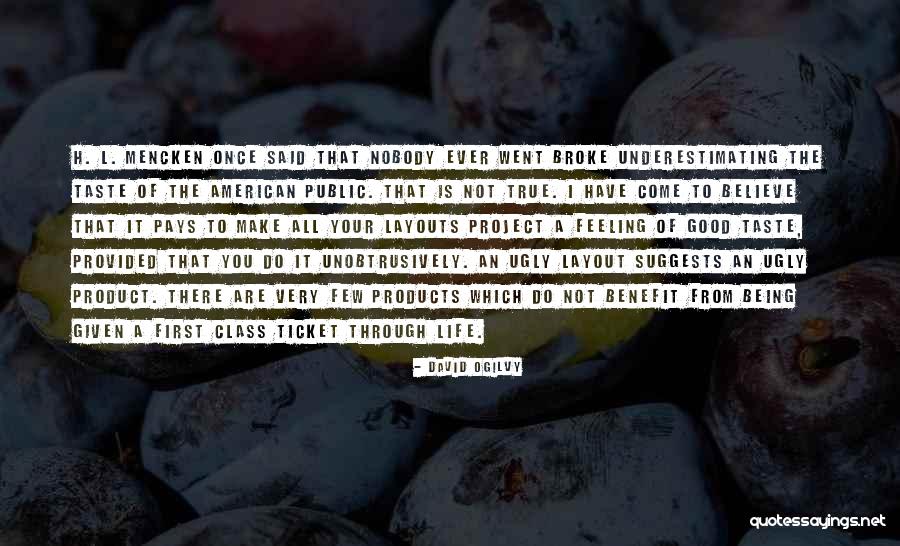 Being Broke Quotes By David Ogilvy Being Broke Quotes By David Ogilvy