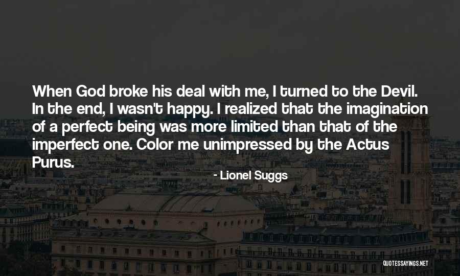 Being Broke Quotes By Lionel Suggs Being Broke Quotes By Lionel Suggs