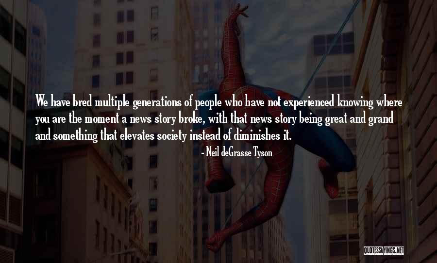 Being Broke Quotes By Neil DeGrasse Tyson Being Broke Quotes By Neil DeGrasse Tyson