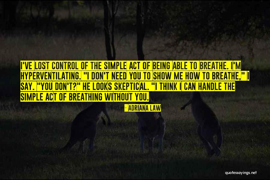 Being Broken Heart Quotes By Adriana Law Being Broken Heart Quotes By Adriana Law