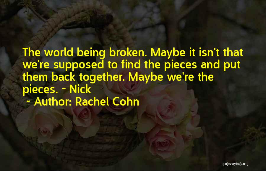 Being Broken Up With Quotes By Rachel Cohn