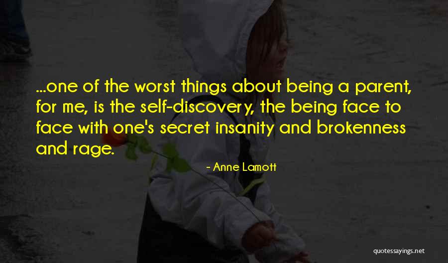 Being Brokenness Quotes By Anne Lamott