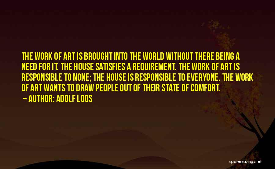 Being Brought Into The World Quotes By Adolf Loos