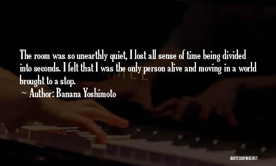 Being Brought Into The World Quotes By Banana Yoshimoto