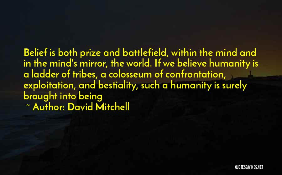 Being Brought Into The World Quotes By David Mitchell