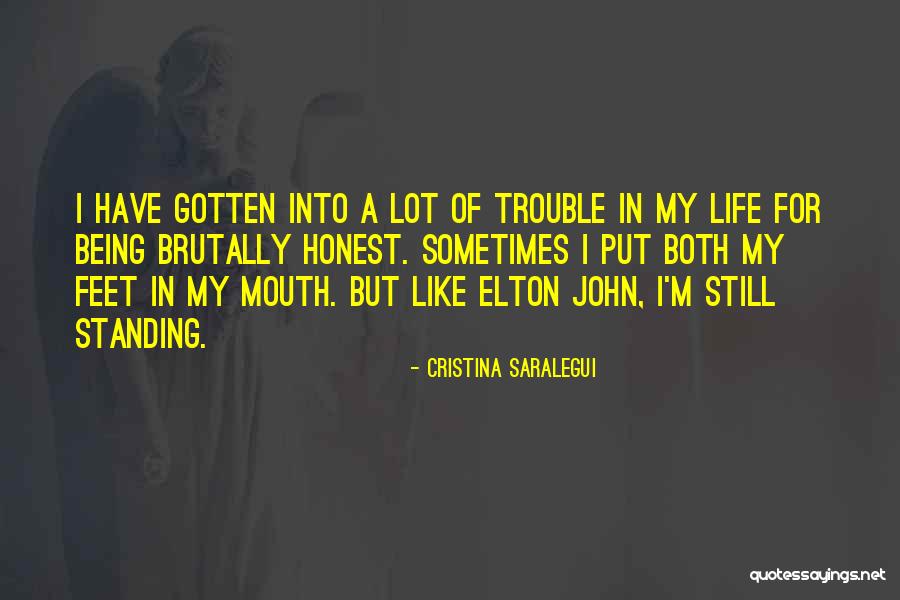 Being Brutally Honest Quotes By Cristina Saralegui Being Brutally Honest Quotes By Cristina Saralegui