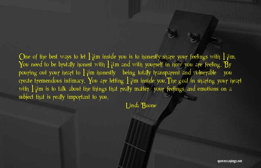 Being Brutally Honest Quotes By Linda Boone Being Brutally Honest Quotes By Linda Boone