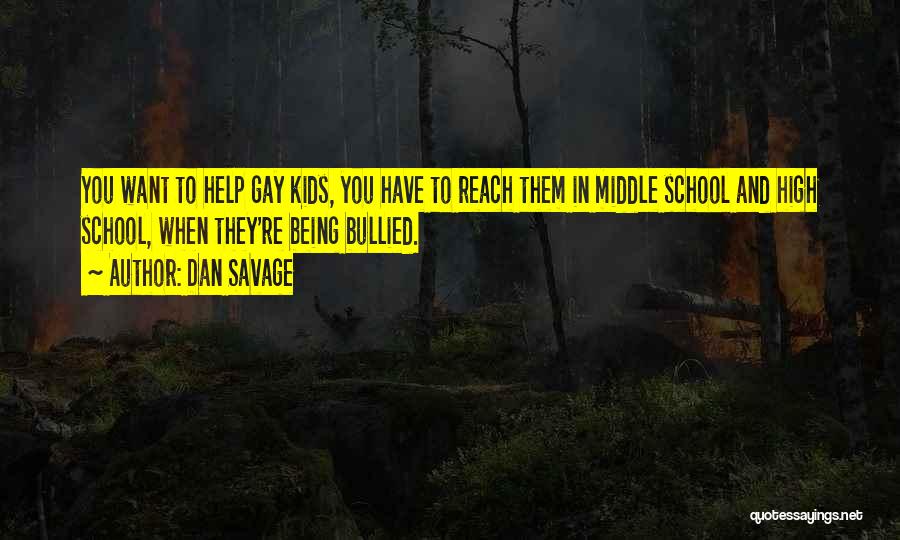 Being Bullied Quotes By Dan Savage