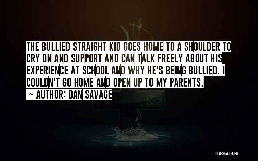 Being Bullied Quotes By Dan Savage