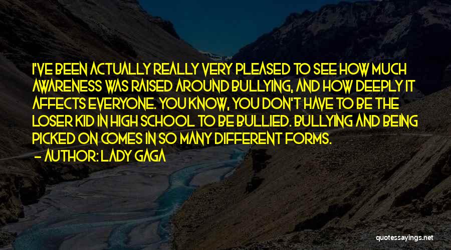 Being Bullied Quotes By Lady Gaga