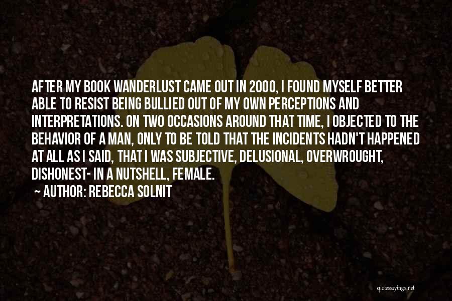 Being Bullied Quotes By Rebecca Solnit