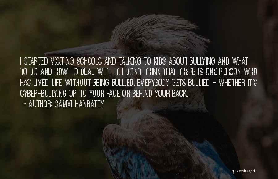 Being Bullied Quotes By Sammi Hanratty