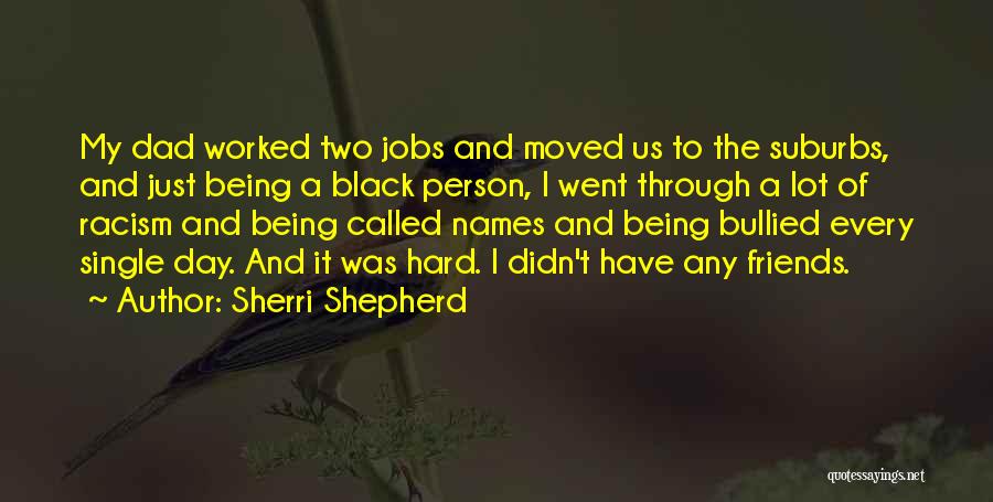 Being Bullied Quotes By Sherri Shepherd