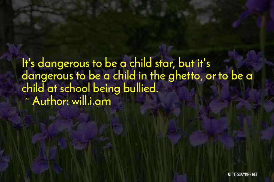 Being Bullied Quotes By Will.i.am