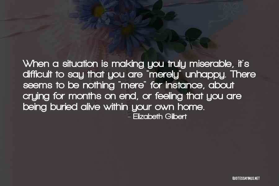 Being Buried Alive Quotes By Elizabeth Gilbert