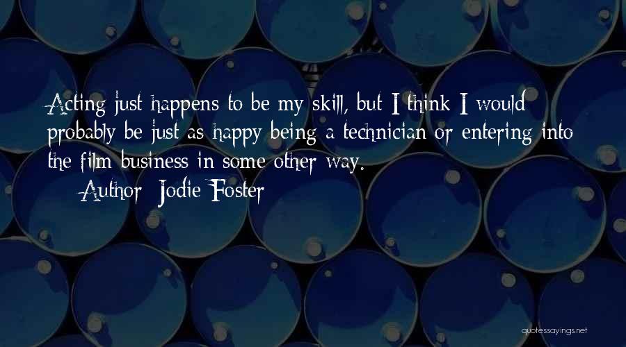 Being By Yourself And Happy Quotes By Jodie Foster