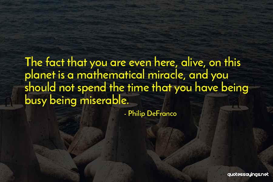 Being By Yourself And Happy Quotes By Philip DeFranco