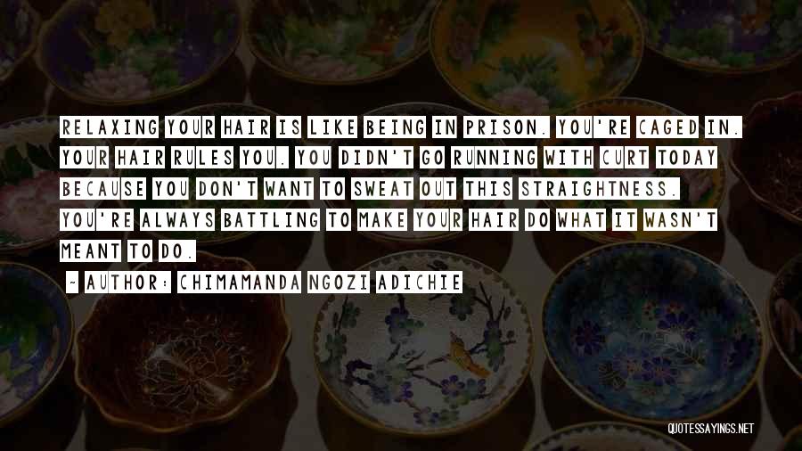 Being Caged Quotes By Chimamanda Ngozi Adichie