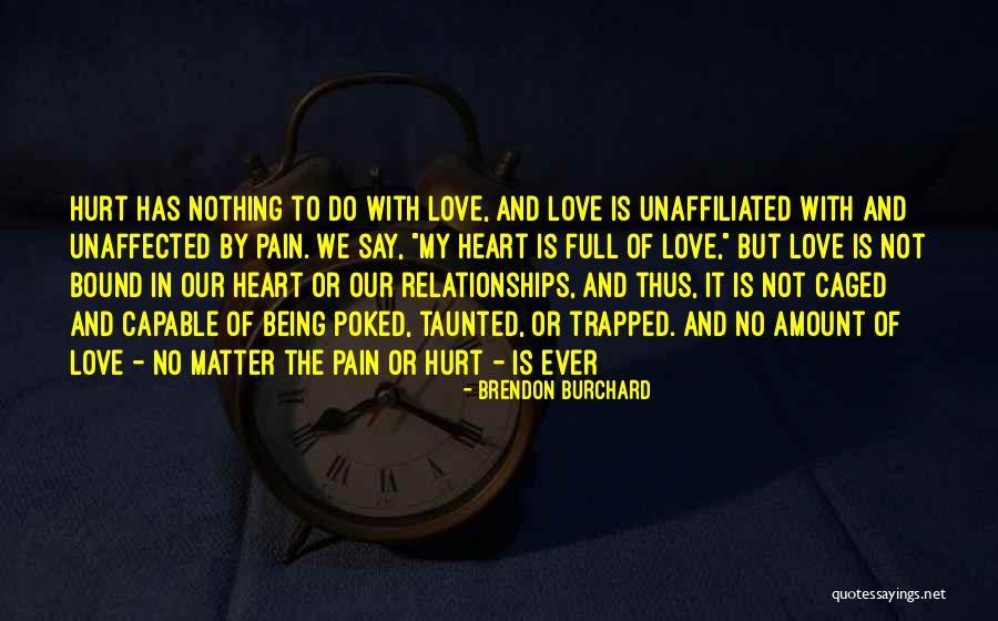 Being Caged Up Quotes By Brendon Burchard Being Caged Up Quotes By Brendon Burchard