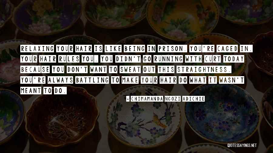 Being Caged Up Quotes By Chimamanda Ngozi Adichie Being Caged Up Quotes By Chimamanda Ngozi Adichie