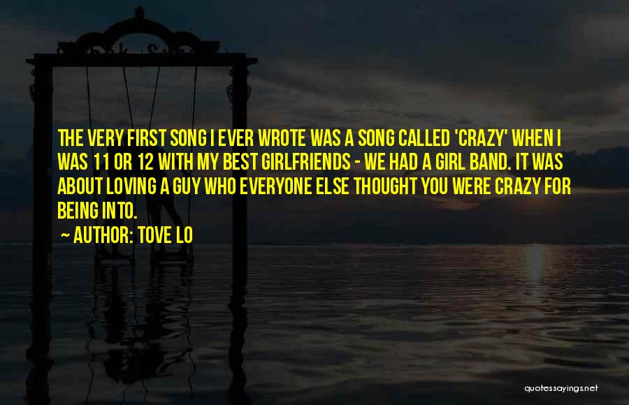 Being Called Crazy Quotes By Tove Lo