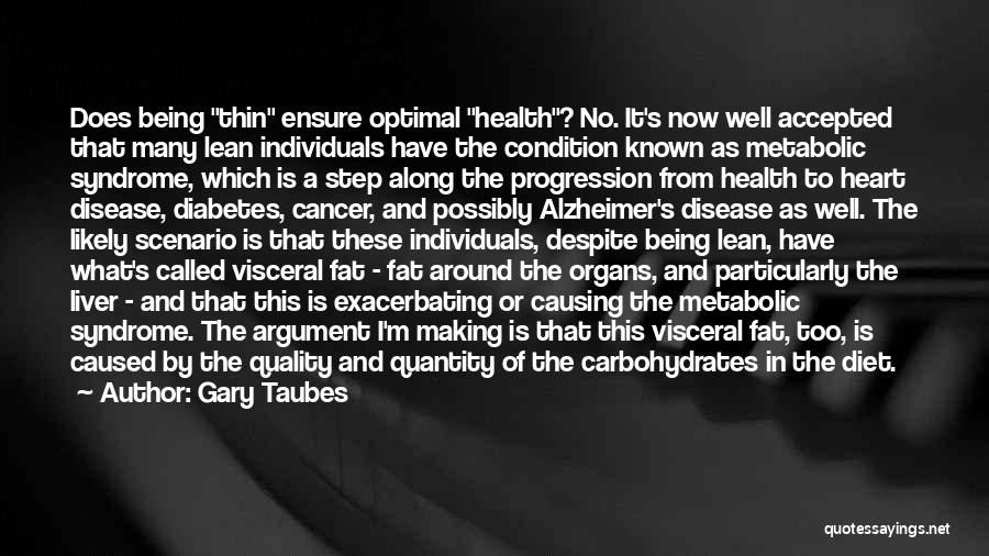 Being Called Fat Quotes By Gary Taubes