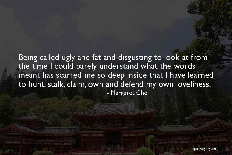 Being Called Fat Quotes By Margaret Cho