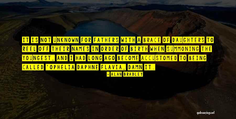 Being Called Quotes By Alan Bradley Being Called Quotes By Alan Bradley