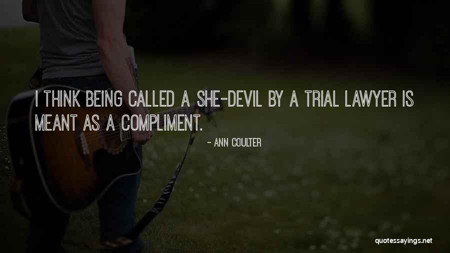 Being Called Quotes By Ann Coulter Being Called Quotes By Ann Coulter