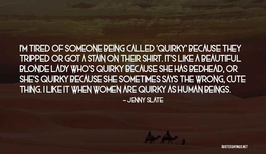 Being Called Quotes By Jenny Slate Being Called Quotes By Jenny Slate