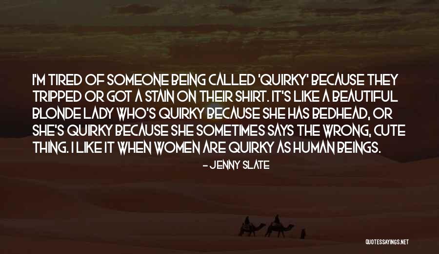 Being Called Quotes By Jenny Slate