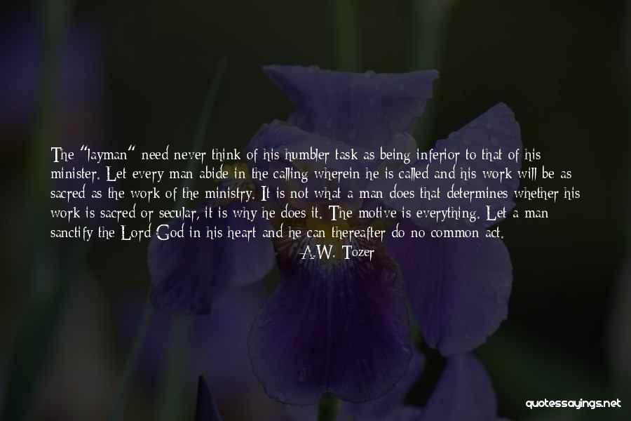 Being Called To Ministry Quotes By A.W. Tozer