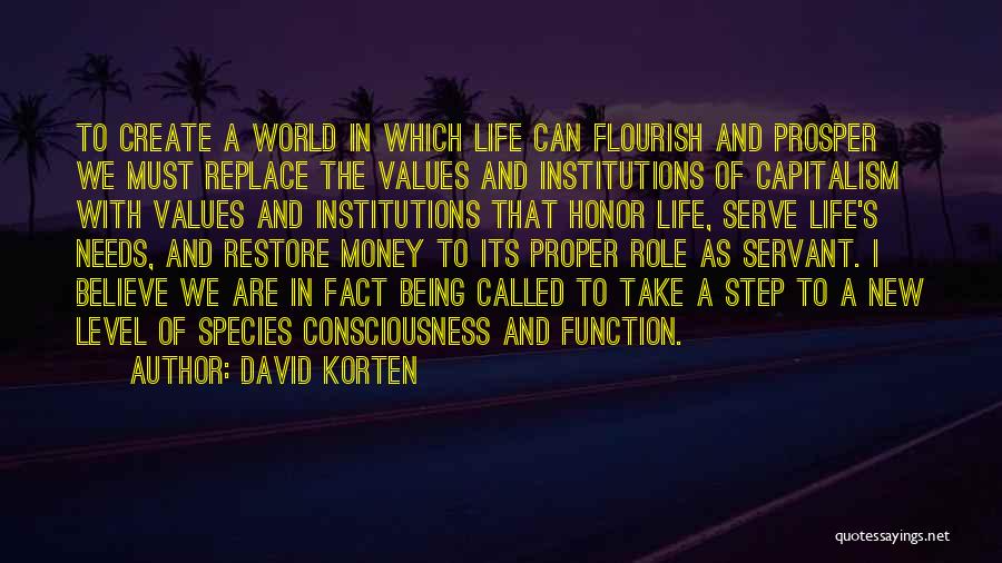 Being Called To Serve Quotes By David Korten