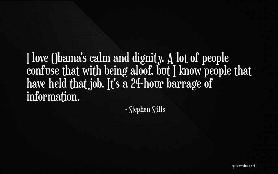 Being Calm Quotes By Stephen Stills Being Calm Quotes By Stephen Stills