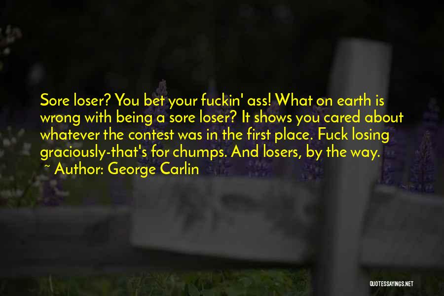 Being Cared For Quotes By George Carlin