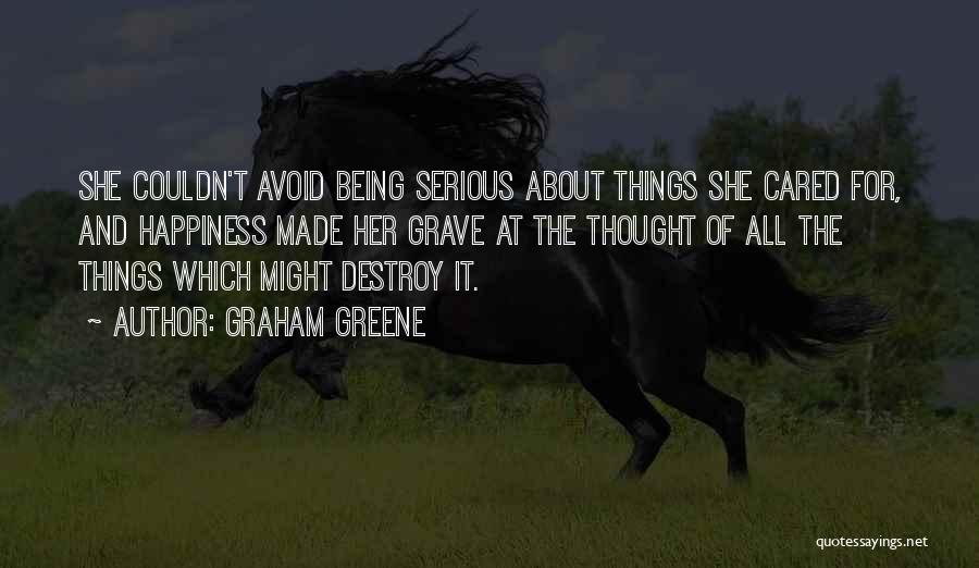 Being Cared For Quotes By Graham Greene