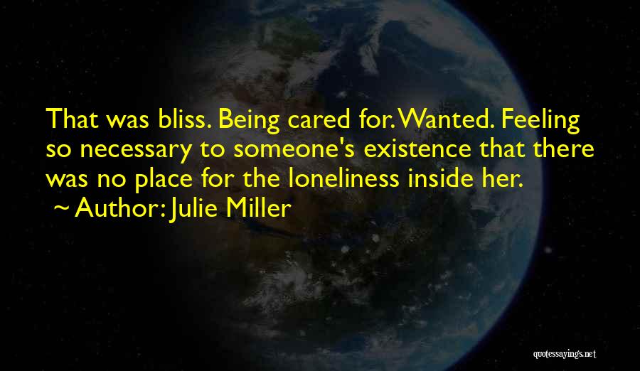 Being Cared For Quotes By Julie Miller