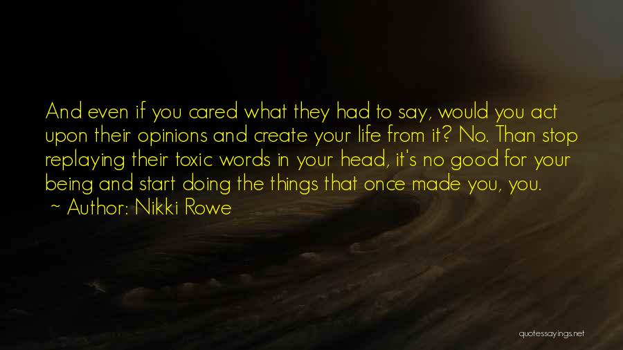 Being Cared For Quotes By Nikki Rowe