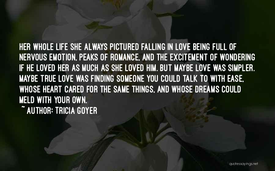 Being Cared For Quotes By Tricia Goyer