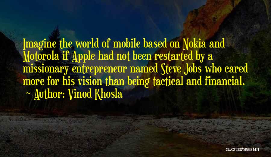 Being Cared For Quotes By Vinod Khosla
